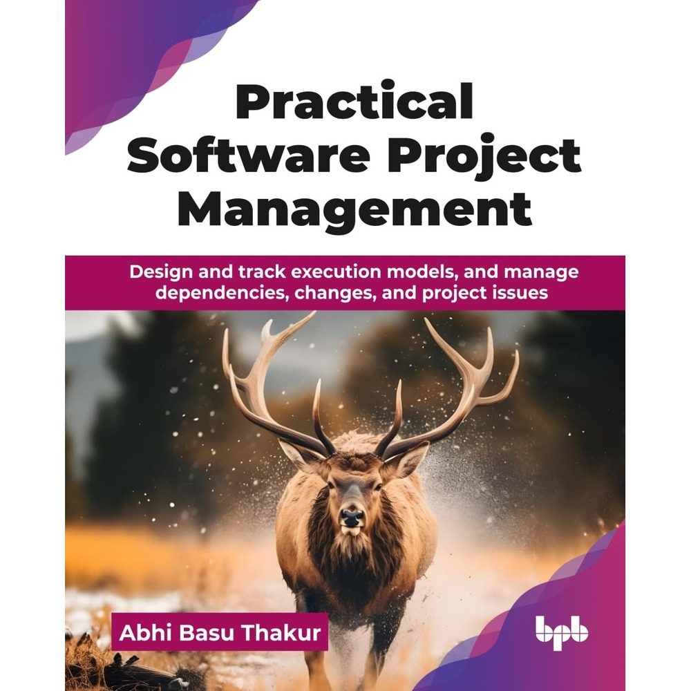 Practical Software Project Management Abhi Basu Thakur BPB Publications New Book